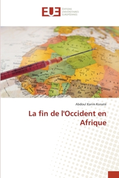 Paperback La fin de l'Occident en Afrique [French] Book