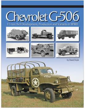 Hardcover Chevrolet G-506, 1 1/2 Ton 4x4 Development, Production and Variants in WWII Book