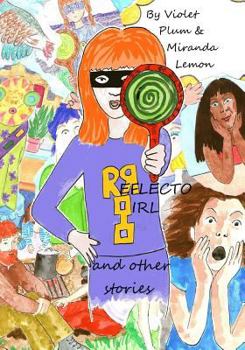 Paperback Reflecto Girl and Other Stories: Comic Book for Kids Book