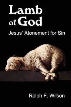 Paperback Lamb of God: Jesus' Atonement for Sin Book