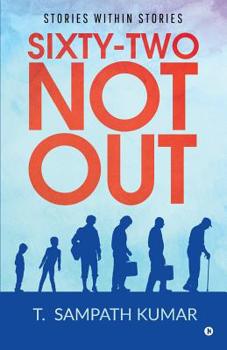 Paperback Sixty - two not out: Stories Within Stories Book