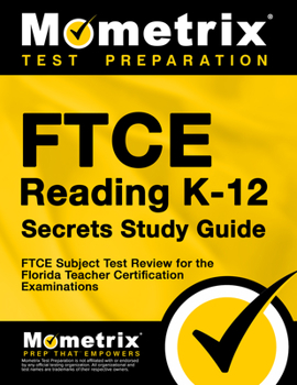 Paperback FTCE Reading K-12 Secrets Study Guide: FTCE Test Review for the Florida Teacher Certification Examinations Book