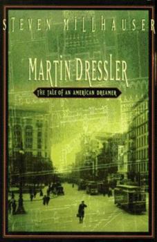 Hardcover Martin Dressler: The Tale of an American Dreamer Book