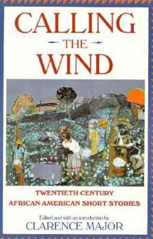 Paperback Calling the Wind: Twentieth Century African-American Short Stories Book