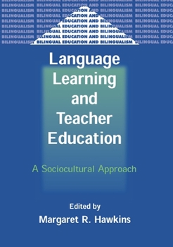 Paperback Language Learning and Teacher Education: A Sociocultural Approach Book