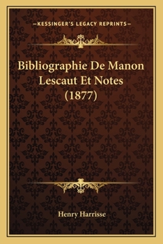 Paperback Bibliographie De Manon Lescaut Et Notes (1877) [French] Book