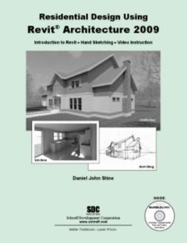 Paperback Residential Design Using Revit Architecture 2009: Daniel John Stine Book