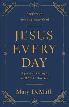 Paperback Jesus Every Day: A Journey Through the Bible in One Year Book