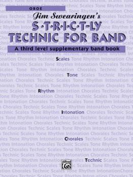 Paperback S*t*r*i*c*t-ly [Strictly] Technic for Band (A Third Level Supplementary Band Book): Oboe Book