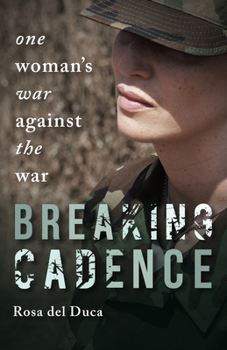 Paperback Breaking Cadence: One Woman's War Against the War Book