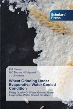 Paperback Wheat Grinding Under Evaporative Water Cooled Condition Book