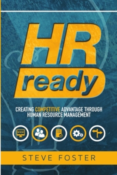 Paperback HR Ready: Creating Competitive Advantage Through Human Resource Management Book