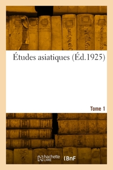 Paperback Études asiatiques. Tome 1 [French] Book