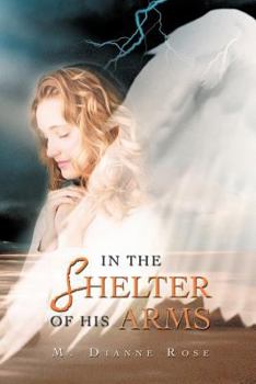 Paperback In the Shelter of His Arms Book