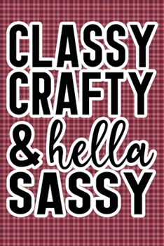 Classy Crafty & Hella Sassy: Plaid Print Sassy Mom Journal / Snarky Notebook