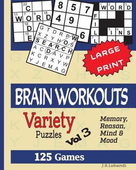Paperback BRAIN WORKOUTS (Variety) Puzzles Vol 3 [Large Print] Book