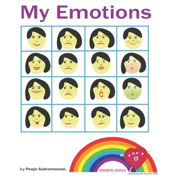 My Emotions: Help me identify and name my feelings (Rainbow Kiddies - Stories for Kids - Nurture Emotionally Healthy Kids)