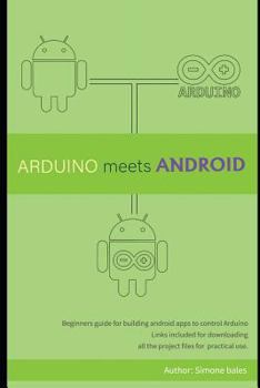 Paperback Arduino Meets Android: Create Android Apps to Control Arduino Book