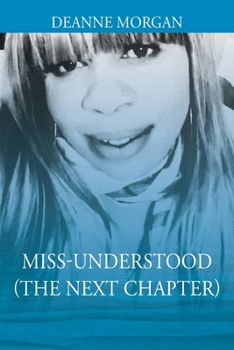 Paperback Miss-Understood (The Next Chapter) Book