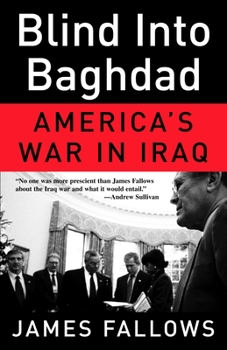Paperback Blind Into Baghdad: America's War in Iraq Book
