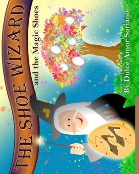 Paperback The Shoe Wizard and the Magic Shoes Book