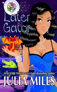 Later Gator (Southern Fried Sass) - Book #1 of the Southern Fried Sass 