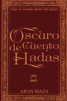 Paperback Oscuro cuento de hadas: (Novela gótica victoriana) [Spanish] Book