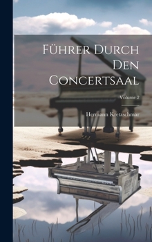 Hardcover Führer Durch Den Concertsaal; Volume 2 Book