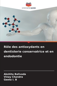 Paperback Rôle des antioxydants en dentisterie conservatrice et en endodontie [French] Book