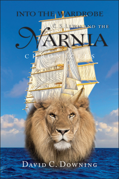 Hardcover Into the Wardrobe: C. S. Lewis and the Narnia Chronicles Book