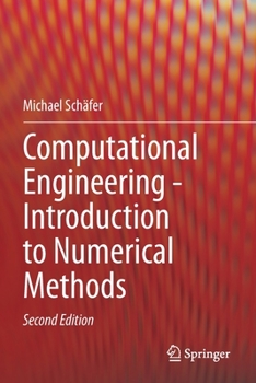 Paperback Computational Engineering - Introduction to Numerical Methods Book