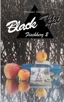 Paperback Black Tipi: Fischherz 2 [German] Book