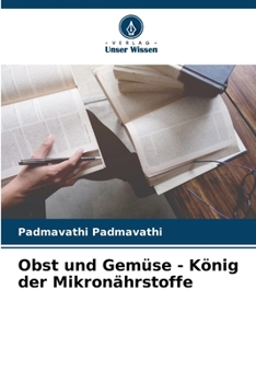 Paperback Obst und Gemüse - König der Mikronährstoffe [German] Book