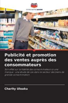 Paperback Publicité et promotion des ventes auprès des consommateurs [French] Book