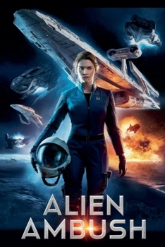 Alien Ambush (Action and Adventure Science Fiction)