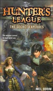 The Secret Explodes - Book  of the Hunter's League