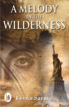 Paperback A Melody in the Wilderness [Paperback] [Feb 02, 2014] Leena Sarma Book