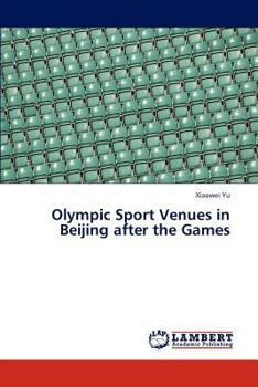 Paperback Olympic Sport Venues in Beijing After the Games Book