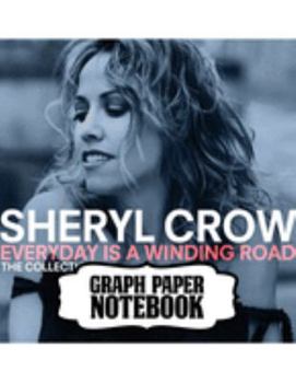 Paperback Notebook: Sheryl Crow American Musician Singer Songwriter Pop, Rock, Country, Jazz, Blues Grammy Awards, Primary Copy Book, Soft Book