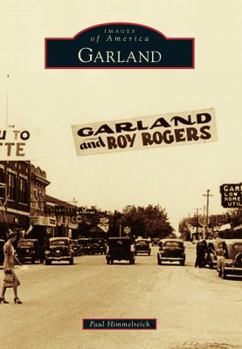 Garland - Book  of the Images of America: Texas
