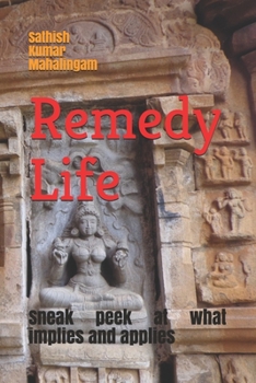 Paperback Remedy Life: Sneak peek at what implies & applies. Book