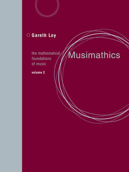 Paperback Musimathics, Volume 2: The Mathematical Foundations of Music Book