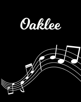 Paperback Oaklee: Sheet Music Note Manuscript Notebook Paper - Personalized Custom First Name Initial O - Musician Composer Instrument C Book