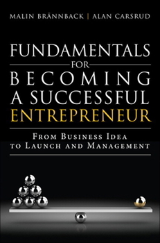 Hardcover Fundamentals for Becoming a Successful Entrepreneur: From Business Idea to Launch and Management Book