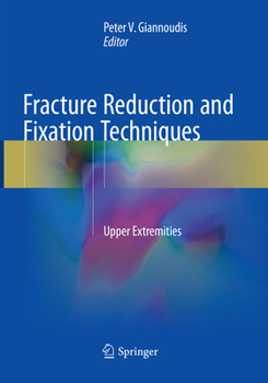 Paperback Fracture Reduction and Fixation Techniques: Upper Extremities Book