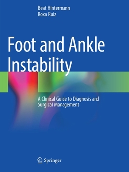 Paperback Foot and Ankle Instability: A Clinical Guide to Diagnosis and Surgical Management Book
