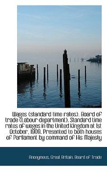 Paperback Wages (Standard Time Rates). Board of Trade (Labour Department). Standard Time Rates of Wages in the Book