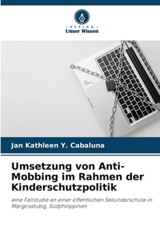 Paperback Umsetzung von Anti-Mobbing im Rahmen der Kinderschutzpolitik [German] Book
