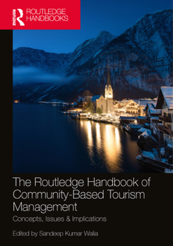 Paperback The Routledge Handbook of Community Based Tourism Management: Concepts, Issues & Implications Book