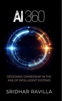 AI 360: Designing Ownership In The Age of Intelligent Systems